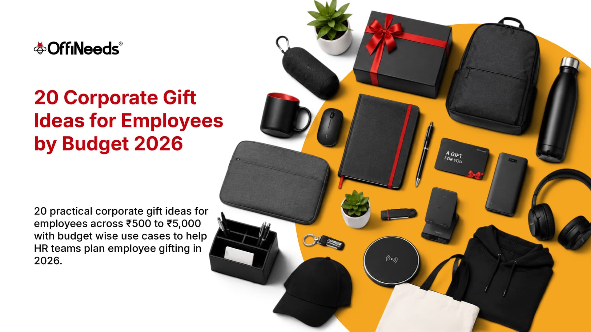 20 Corporate Gift Ideas for Employees Across ₹500 to ₹5